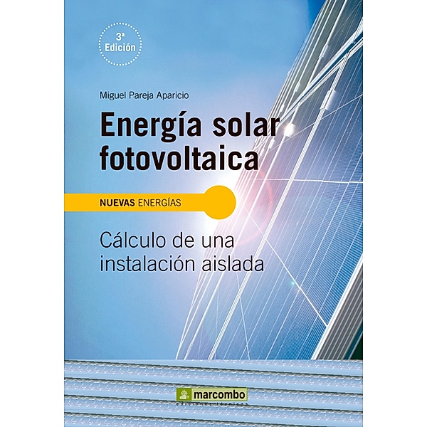 Energía solar fotovoltaica, Miguel Pareja Aparicio