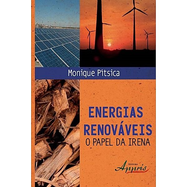 Energias renováveis / Ambientalismo e Ecologia- Ambientalismo, Monique Pítsica