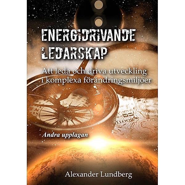 Energidrivande ledarskap, Alexander Lundberg