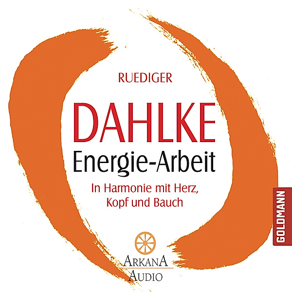 Energie-Arbeit, Ruediger Dahlke