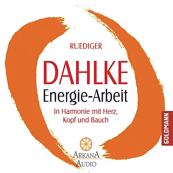 Energie-Arbeit, Ruediger Dahlke