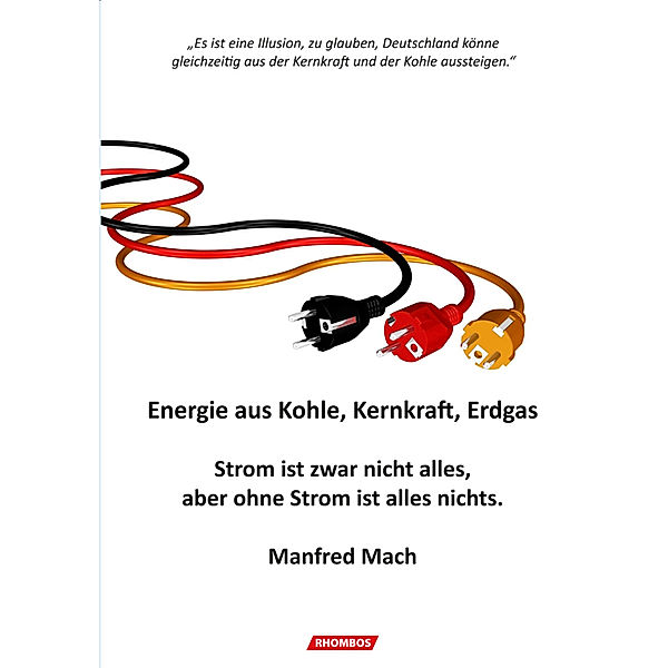 Energie aus Kohle, Kernkraft, Erdgas, Manfred Mach