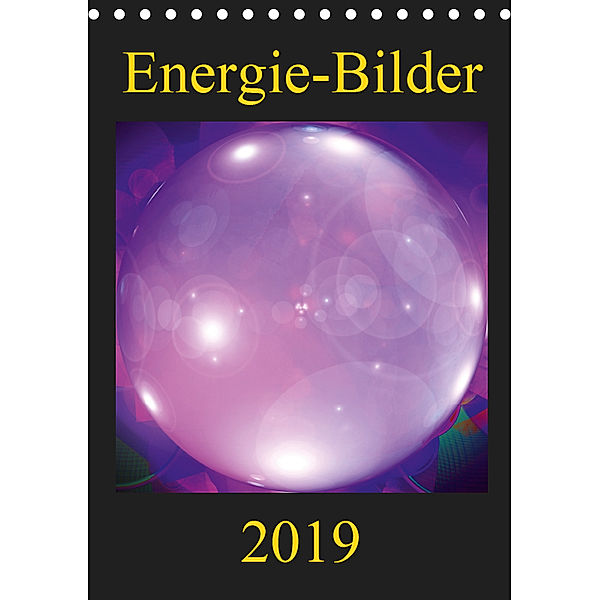 ENERGIE-BILDER (Tischkalender 2019 DIN A5 hoch), Ramon Labusch