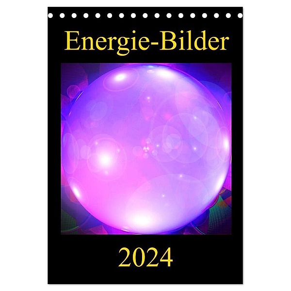 ENERGIE-BILDER (Tischkalender 2024 DIN A5 hoch), CALVENDO Monatskalender, Ramon Labusch