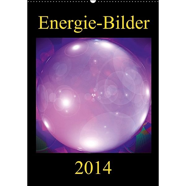 ENERGIE-BILDER (Wandkalender 2014 DIN A2 hoch), Ramon Labusch