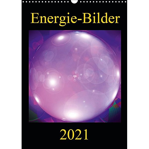ENERGIE-BILDER (Wandkalender 2021 DIN A3 hoch), Ramon Labusch