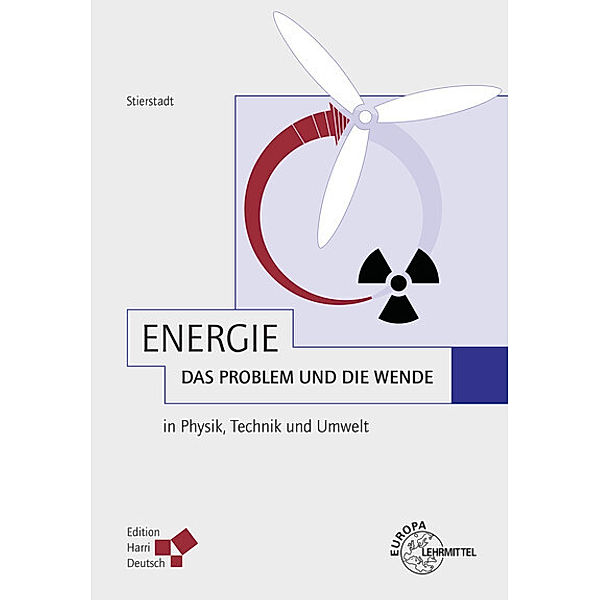 Energie - das Problem und die Wende, Klaus Stierstadt