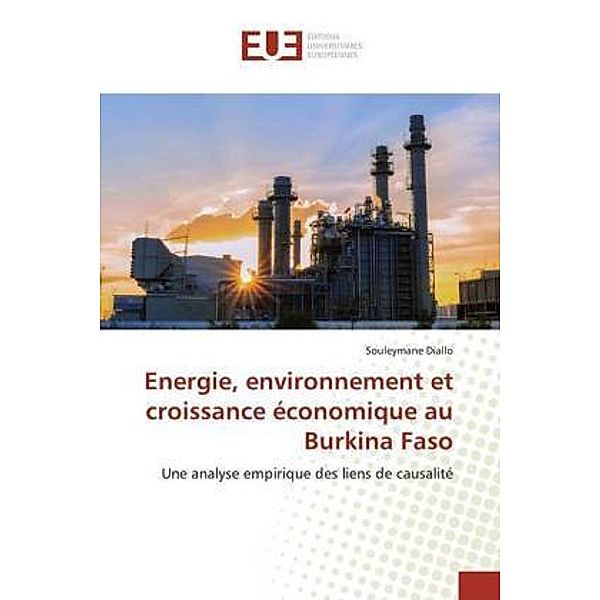 Energie, environnement et croissance économique au Burkina Faso, Souleymane Diallo