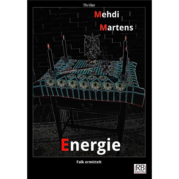 Energie / Falk ermittelt Bd.1, Mehdi Martens