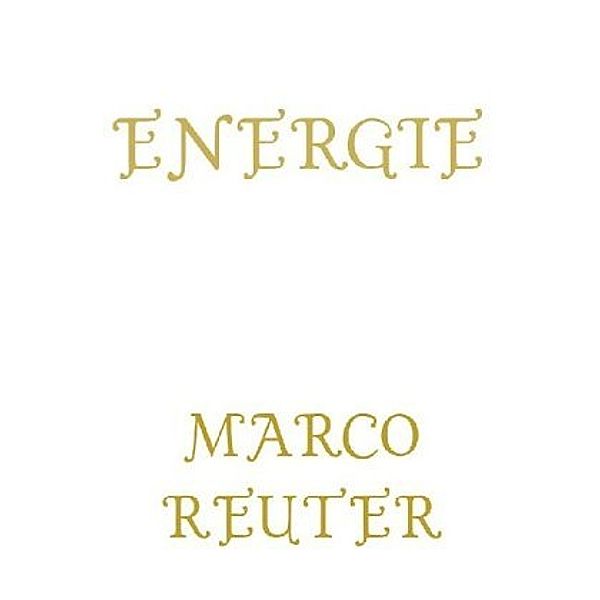 Energie Fiction, Marco Reuter