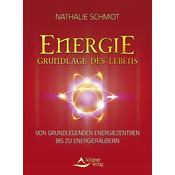 Energie - Grundlage des Lebens, Nathalie Schmidt