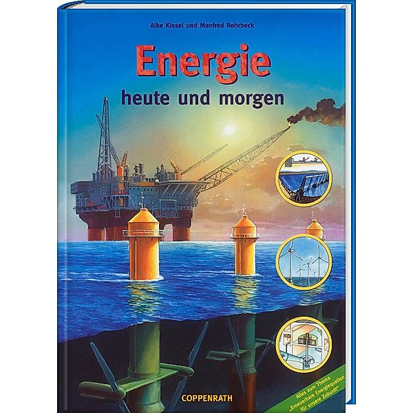 Energie heute und morgen, Alke Kissel, Manfred Rohrbeck
