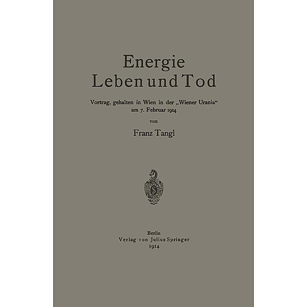 Energie Leben und Tod, Franz Tangl