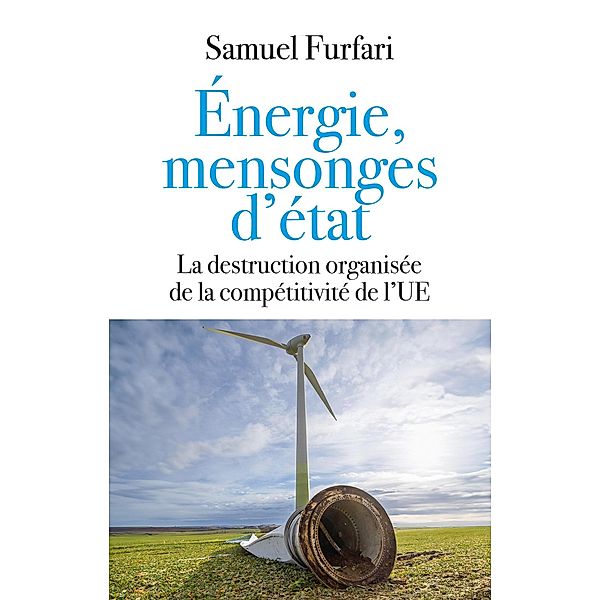 Energie, mensonges d'état, Samuel Furfari