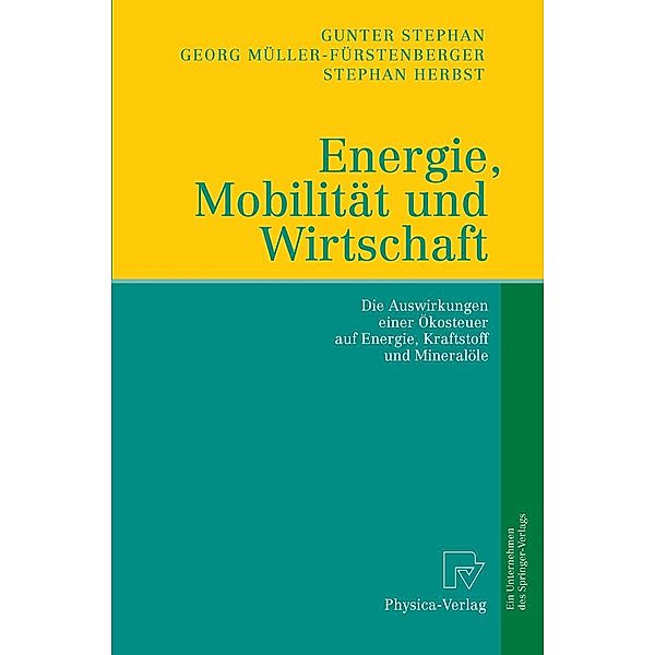 Energie, Mobilität und Wirtschaft, Gunter Stephan, Georg Müller-Fürstenberger, Stephan Herbst