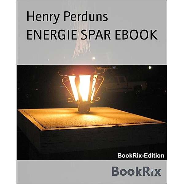 ENERGIE SPAR EBOOK, Henry Perduns