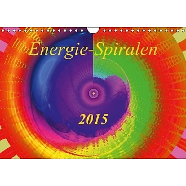 Energie-Spiralen 2015 (Wandkalender 2015 DIN A4 quer), Ramon Labusch