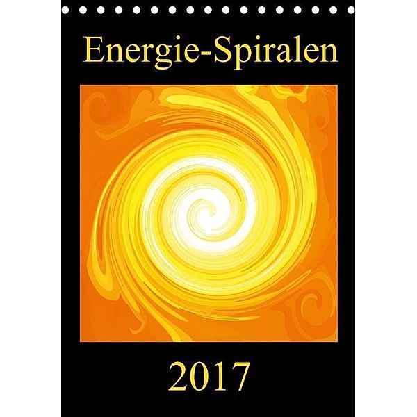 Energie-Spiralen 2017 (Tischkalender 2017 DIN A5 hoch), Ramon Labusch