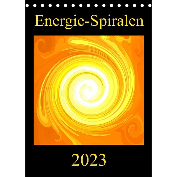 Energie-Spiralen 2023 (Tischkalender 2023 DIN A5 hoch), Ramon Labusch