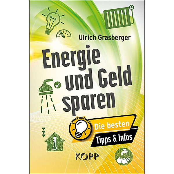 Energie und Geld sparen, Ulrich Grasberger