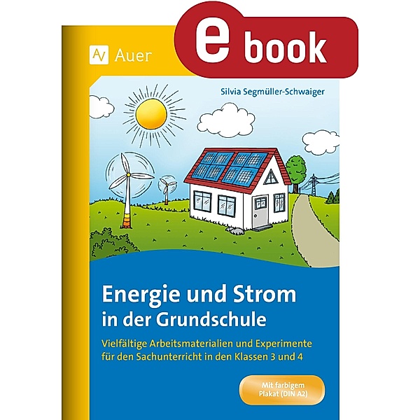 Energie und Strom in der Grundschule, Silvia Segmüller-Schwaiger