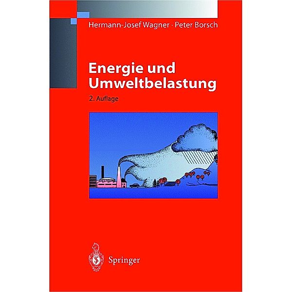 Energie und Umweltbelastung, Hermann-Josef Wagner, Peter Borsch