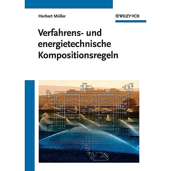 Energie- und verfahrenstechnische Kompositionsregeln, Herbert Müller