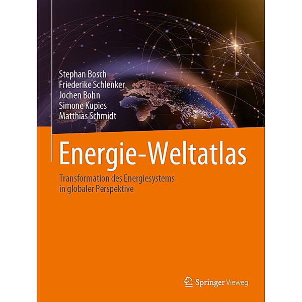 Energie-Weltatlas, Stephan Bosch, Friederike Schlenker, Jochen Bohn, Simone Kupies, Matthias Schmidt