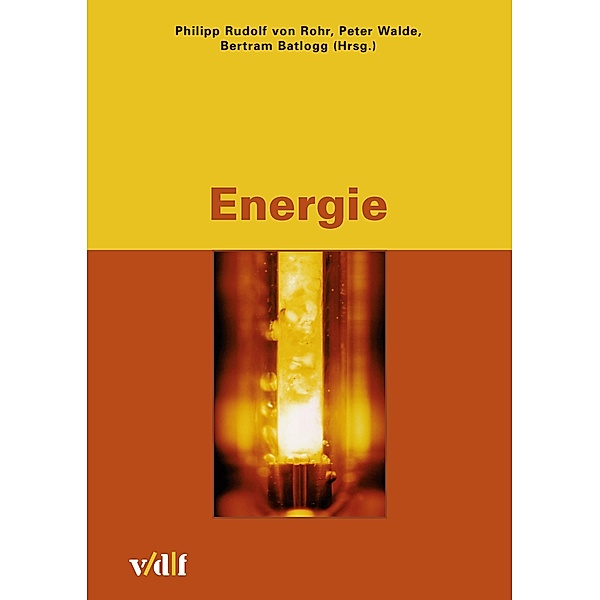 Energie / Zürcher Hochschulforum Bd.45, Peter Walde