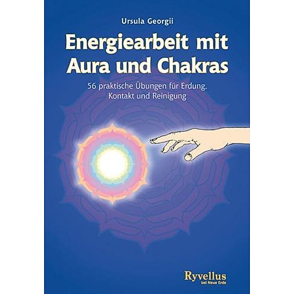 Energiearbeit mit Aura und Chakras, Ursula Georgii