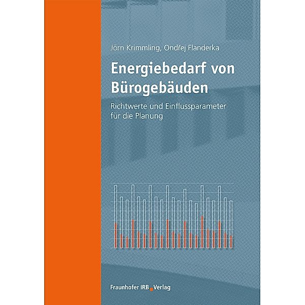 Energiebedarf von Bürogebäuden., Jörn Krimmling, Ondrej Flanderka