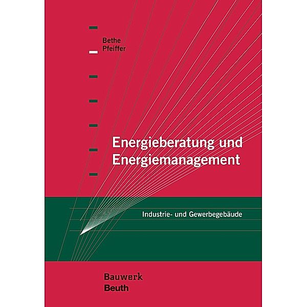 Energieberatung und Energiemanagement, Achim Bethe, Dirk Fanslau, Martin Pfeiffer, Heinrich Roth, Wilfried Zapke