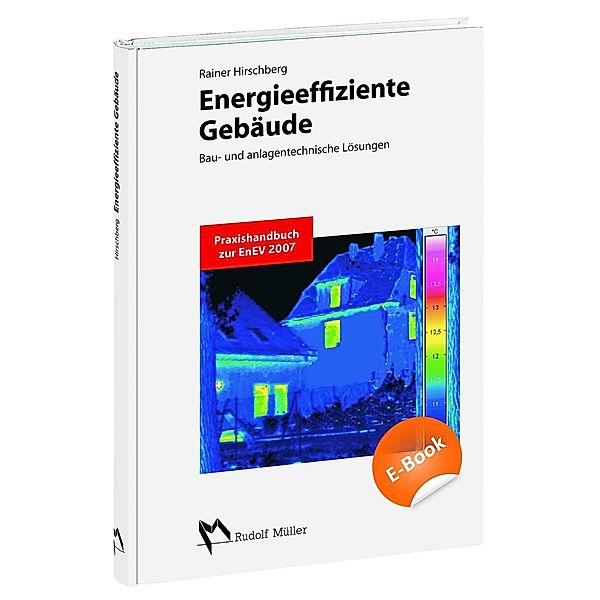 Energieeffiziente Gebäude - Bau- und anlagentechnische Lösungen vereinfachte Verfahren zur energetischen Bewertung