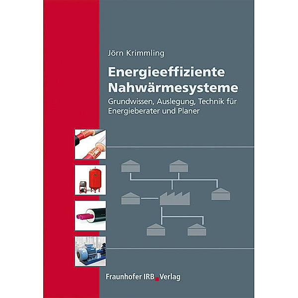 Energieeffiziente Nahwärmesysteme., Jörn Krimmling