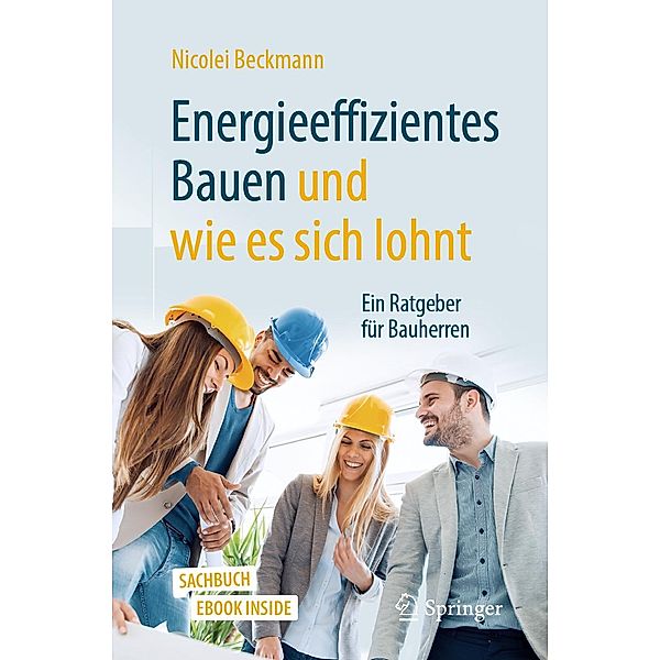 Energieeffizientes Bauen und wie es sich lohnt, Nicolei Beckmann