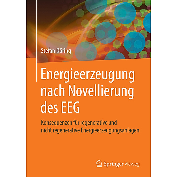 Energieerzeugung nach Novellierung des EEG, Stefan Döring