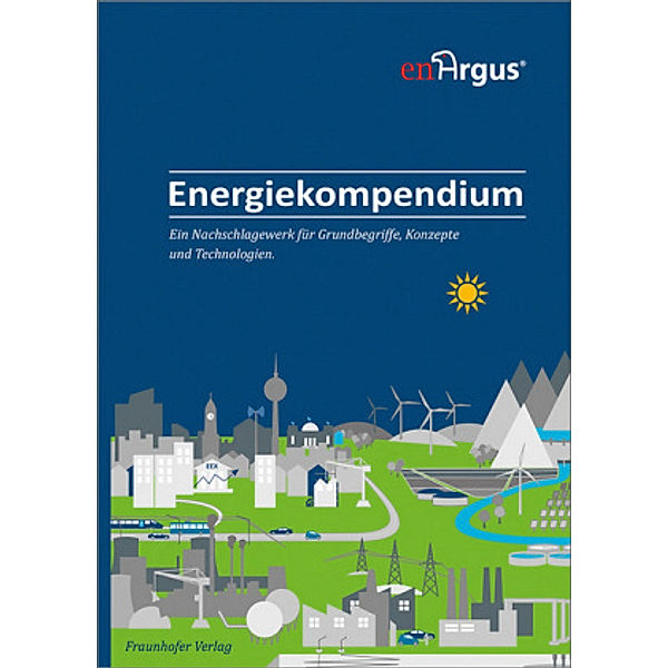 Energiekompendium., Marlene Arens, Ali Aydemir, Hendrik Berghäuser, Sascha Berthold