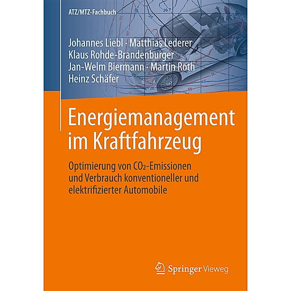 Energiemanagement im Kraftfahrzeug, Johannes Liebl, Matthias Lederer, Klaus Rohde-Brandenburger, Jan-Welm Biermann, Martin Roth, Heinz Schäfer