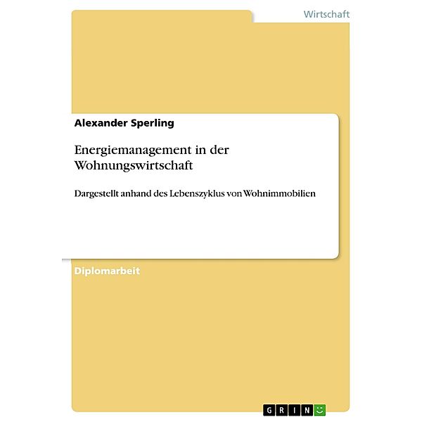 Energiemanagement in der Wohnungswirtschaft, Alexander Sperling