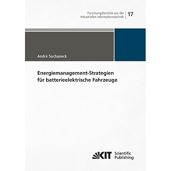 Energiemanagement-Strategien für batterieelektrische Fahrzeuge, André Suchaneck