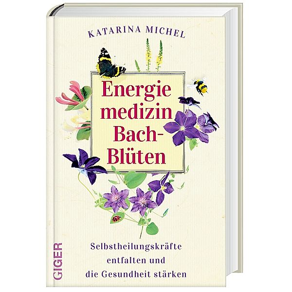 Energiemedizin Bach-Blüten, Katarina Michel