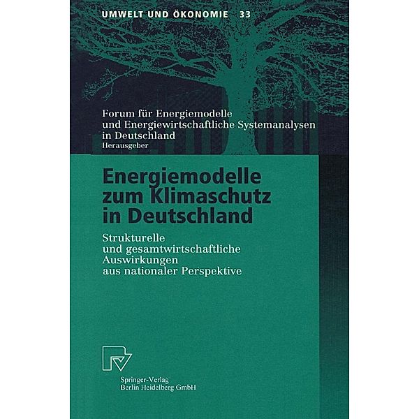 Energiemodelle zum Klimaschutz in Deutschland / Umwelt und Ökonomie Bd.33