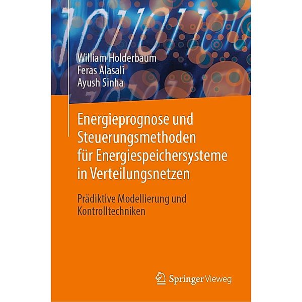 Energieprognose und Steuerungsmethoden für Energiespeichersysteme in Verteilungsnetzen, William Holderbaum, Feras Alasali, Ayush Sinha