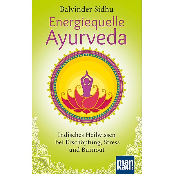 Energiequelle Ayurveda, Balvinder Sidhu