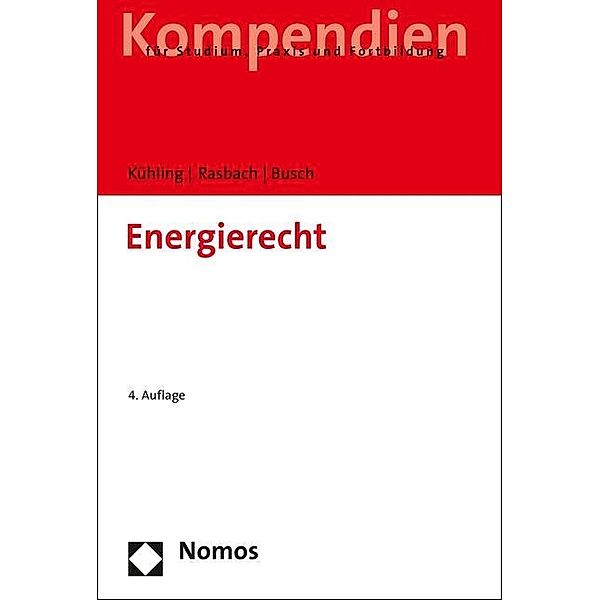 Energierecht, Jürgen Kühling, Winfried Rasbach, Claudia Busch