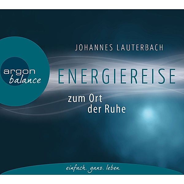 Energiereise zum Ort der Ruhe, CD, Johannes Lauterbach