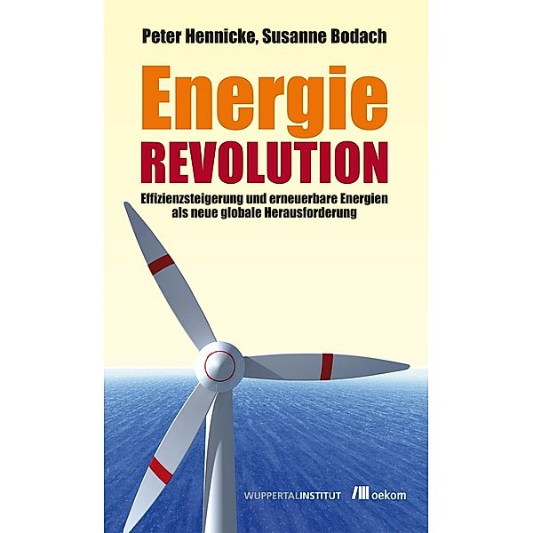 Energierevolution, Peter Hennicke, Susanne Bodach