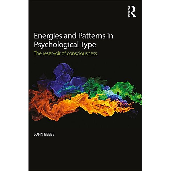 Energies and Patterns in Psychological Type, John Beebe