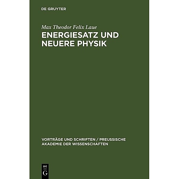 Energiesatz und neuere Physik, Max Theodor Felix Laue