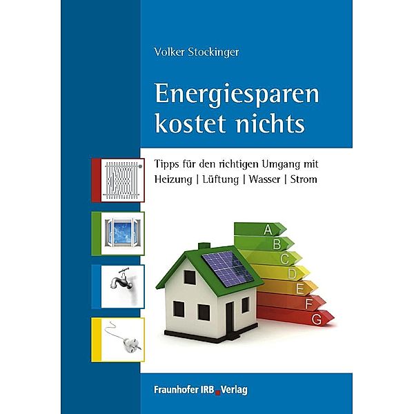 Energiesparen kostet nichts., Volker Stockinger